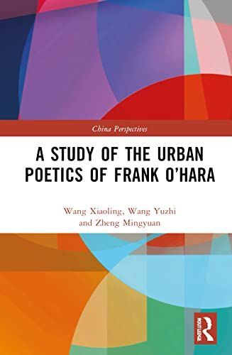 Study of the Urban Poetics of Frank O&#65533;hara