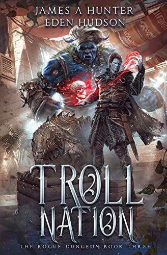 Troll Nation (The Rogue Dungeon)