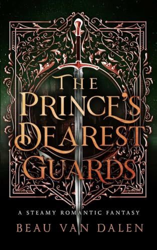 The Prince's Dearest Guards