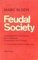Feudal Society, Volume 2 - Social Classes and Political Organization