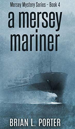 A Mersey Mariner (Mersey Murder Mysteries Book 4)