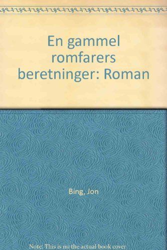 En gammel romfarers beretninger