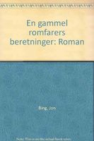 En gammel romfarers beretninger
