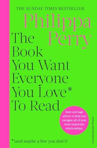 Book You Want Everyone You Love* to Read *