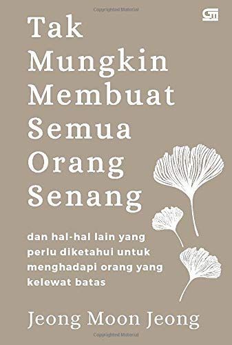 Tak Mungkin Membuat Semua Orang Senang