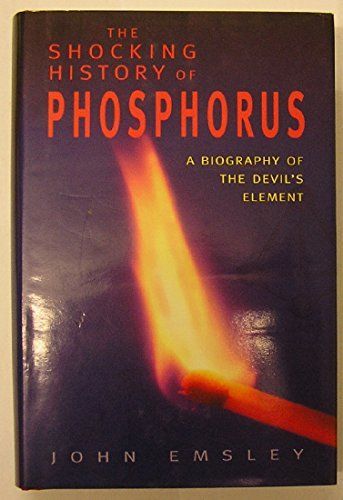 The Shocking History of Phosphorus