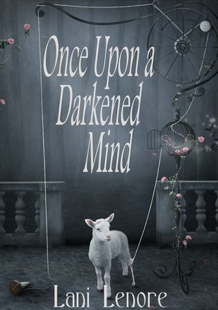 Once Upon a Darkened Mind
