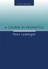 A Course in Phonetics