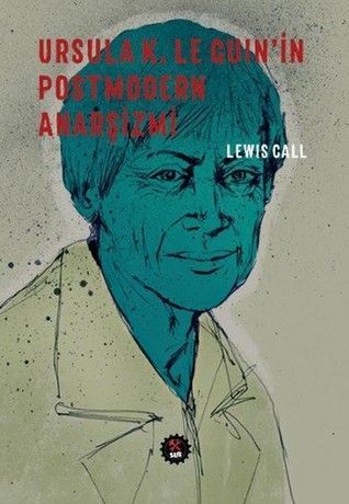 URSULA K. LE GUIN'İN POSTMODERN ANARŞİZMİ