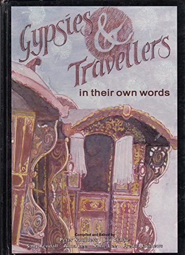 Gypsies and Travellers in Their Own Words