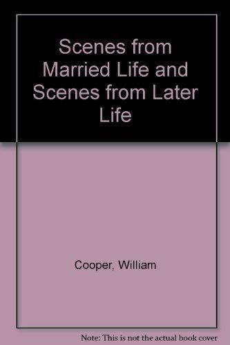 Scenes from Married Life and Scenes from Later Life