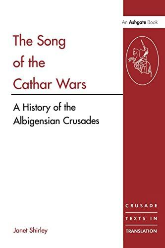 Song of the Cathar Wars (Crusade Texts in Translation)