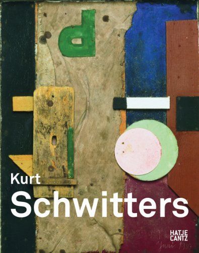 Kurt Schwitters: A Journey Through Art