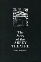 The Story of the Abbey Theatre