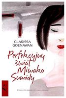 Perfekcyjny świat Miwako Sumidy