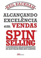 Alcançando Excelência em Vendas - Spin Selling