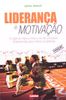 Liderança e Motivação