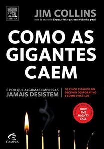 Como as gigantes caem