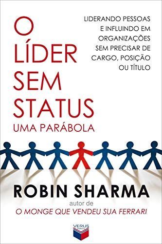 O líder sem status - Uma parábola