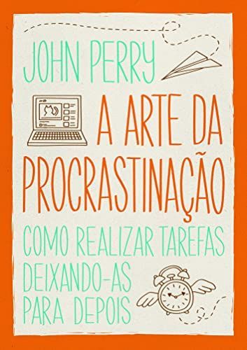 A arte da procrastinação