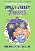 Sweet Valley Twins: the Haunted House : (a Graphic Novel)