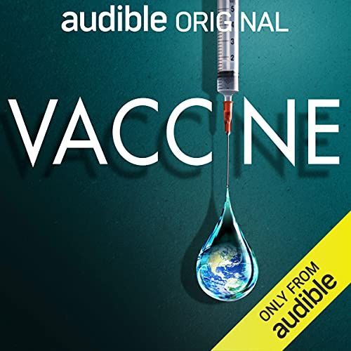 Vaccine - How the Breakthrough of a Generation Fought Covid-19