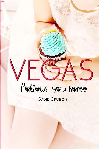 Vegas Follows You Home