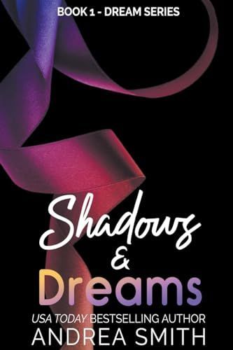 Shadows & Dreams