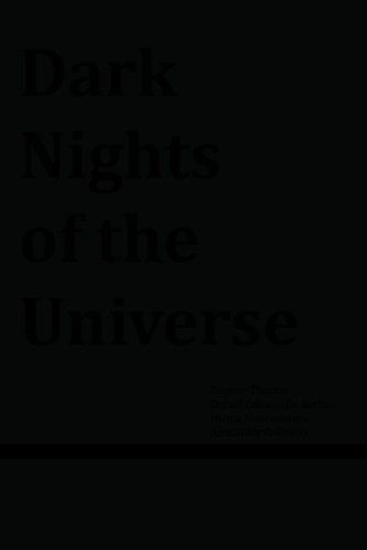 Dark Nights of the Universe