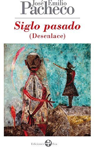 Siglo Pasado (Deseblace): Poemas 1999-2000