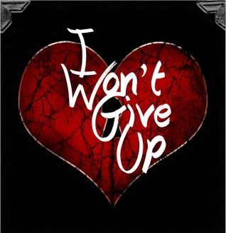 I Won't Give Up