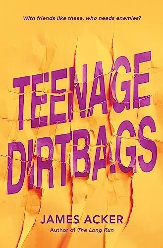 Teenage Dirtbags