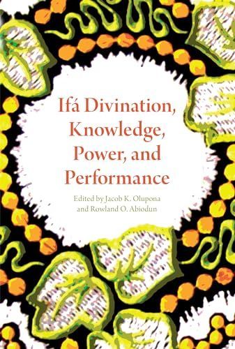 Ifa divination, knowledge, power, and performance