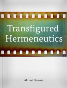 Transfigured Hermeneutics