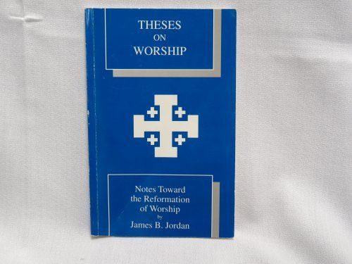 Theses on worship