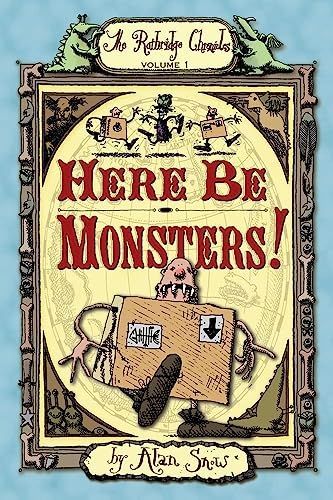 Here Be Monsters! (Ratbridge Chronicles)