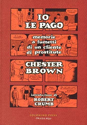 Io le pago. Memorie a fumetti di un cliente di prostitute