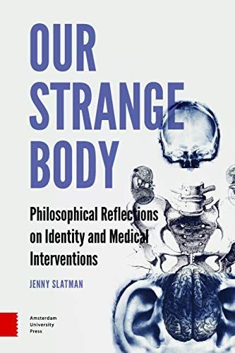 Our Strange Body