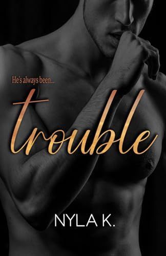 Trouble