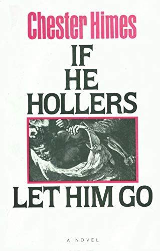 If He Hollers Let Him Go