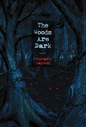 The Woods Are Dark