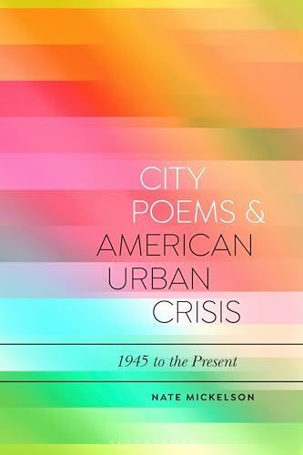 City Poems and American Urban Crisis