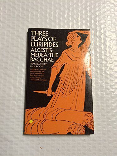 Three Plays of Euripides: Alcestis, Medea, the Bachae