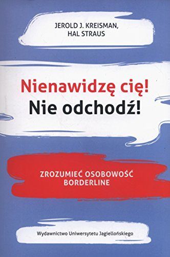 Nienawidze cie! Nie odchodz!