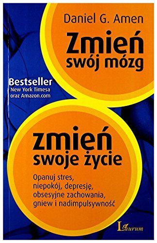 Zmien swoj mozg zmien swoje zycie