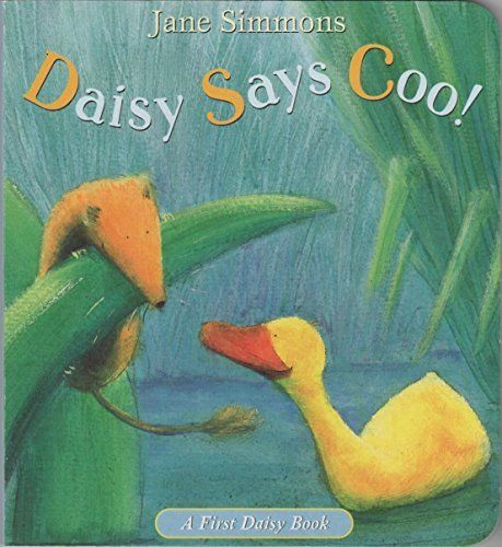 Daisy Says Coo! (First Daisy book)