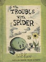 The Trouble With Spider