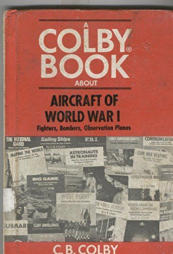 Aircraft of World War One Fighters, Scouts, Bomber