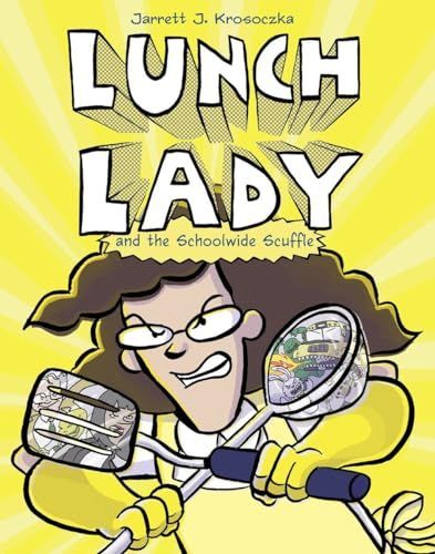 Lunch Lady and the schoolwide scuffle