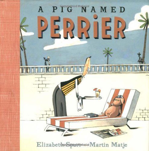A Pig Named Perrier